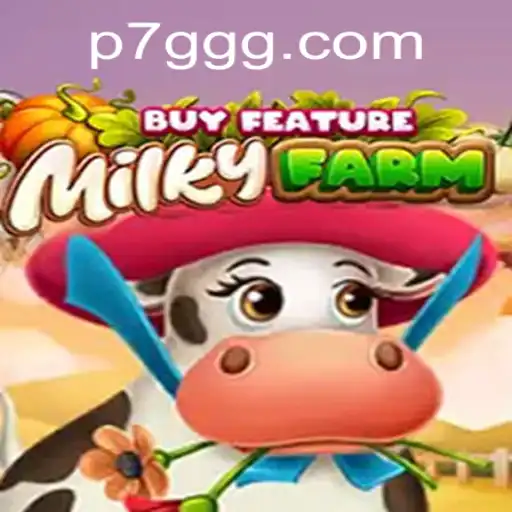 MilkyFarmBuyFeature: A New Gaming Frontier Enhanced by 7GGG